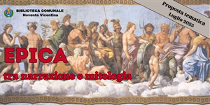 Luglio 2023 - Epica: tra narrazione e mitologia